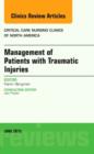 Management of Patients with Traumatic Injuries, An Issue of Critical Nursing Clinics : Volume 27-2 - Book