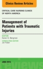Management of Patients with Traumatic Injuries An Issue of Critical Nursing Clinics : Management of Patients with Traumatic Injuries An Issue of Critical Nursing Clinics - eBook