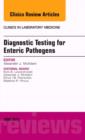 Diagnostic Testing for Enteric Pathogens, An Issue of Clinics in Laboratory Medicine : Volume 35-2 - Book