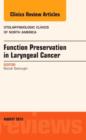 Function Preservation in Laryngeal Cancer, An Issue of Otolaryngologic Clinics of North America : Volume 48-4 - Book