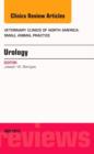 Urology, An Issue of Veterinary Clinics of North America: Small Animal Practice : Volume 45-4 - Book