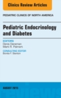 Pediatric Endocrinology and Diabetes, An Issue of Pediatric Clinics of North America - eBook