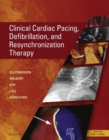 Clinical Cardiac Pacing, Defibrillation and Resynchronization Therapy E-Book - eBook
