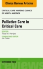 Palliative Care in Critical Care, An Issue of Critical Care Nursing Clinics of North America - eBook