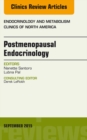 Postmenopausal Endocrinology, An Issue of Endocrinology and Metabolism Clinics of North America - eBook