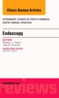 Endoscopy, An Issue of Veterinary Clinics of North America: Exotic Animal Practice : Volume 18-3 - Book