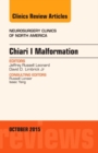 Chiari Malformation, An Issue of Neurosurgery Clinics of North America : Volume 26-4 - Book