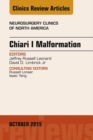 Chiari Malformation, An Issue of Neurosurgery Clinics of North America - eBook