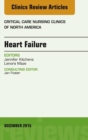 Heart Failure, An Issue of Critical Nursing Clinics - eBook