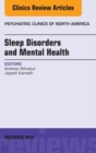 Sleep Disorders and Mental Health, An Issue of Psychiatric Clinics of North America - eBook