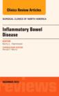 Inflammatory Bowel Disease, An Issue of Surgical Clinics : Volume 95-6 - Book