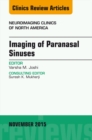 Imaging of Paranasal Sinuses, An Issue of Neuroimaging Clinics 25-4 - eBook