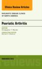 Psoriatic Arthritis, An Issue of Rheumatic Disease Clinics : Volume 41-4 - Book