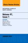 Volume 47, Issue 1, An Issue of Orthopedic Clinics : Volume 47-1 - Book