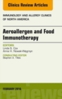 Aeroallergen and Food Immunotherapy, An Issue of Immunology and Allergy Clinics of North America - eBook