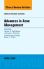 Advances in Acne Management, An Issue of Dermatologic Clinics : Volume 34-2 - Book