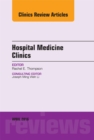 Volume 5, Issue 2, An Issue of Hospital Medicine Clinics, E-Book - eBook