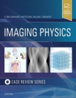 Imaging Physics Case Review - Book