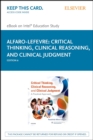 Critical Thinking, Clinical Reasoning, and Clinical Judgment E-Book : Critical Thinking, Clinical Reasoning, and Clinical Judgment E-Book - eBook