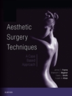 Aesthetic Surgery Techniques E-Book : A Case-Based Approach - eBook
