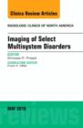 Imaging of Select Multisystem Disorders, An issue of Radiologic Clinics of North America : Volume 54-3 - Book