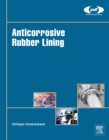 Anticorrosive Rubber Lining : A Practical Guide for Plastics Engineers - eBook