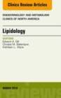 Lipidology, An Issue of Endocrinology and Metabolism Clinics of North America - eBook