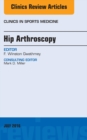 Hip Arthroscopy, An Issue of Clinics in Sports Medicine - eBook