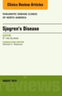 Sjogren's Disease, An Issue of Rheumatic Disease Clinics of North America : Volume 42-3 - Book