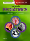 Imaging in Pediatrics E-Book : Imaging in Pediatrics E-Book - eBook