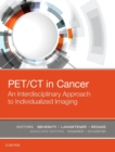 PET/CT in Cancer: An Interdisciplinary Approach to Individualized Imaging - eBook