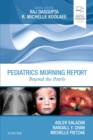Pediatrics Morning Report : Beyond the Pearls - Book