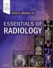 Essentials of Radiology : Common Indications and Interpretation - Book