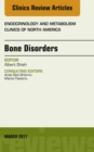 Bone Disorders, An Issue of Endocrinology and Metabolism Clinics of North America - eBook