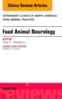Food Animal Neurology, An Issue of Veterinary Clinics of North America: Food Animal Practice - eBook