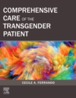 Comprehensive Care of the Transgender Patient - eBook