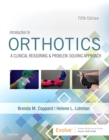Introduction to Orthotics : A Clinical Reasoning and Problem-Solving Approach - Book