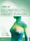 Atlas of Reconstructive Breast Surgery - E-book - eBook
