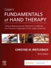 Cooper's Fundamentals of Hand Therapy : Clinical Reasoning and Treatment Guidelines for Common Diagnoses of the Upper Extremity - Book