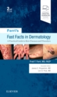 Ferri's Fast Facts in Dermatology : A Practical Guide to Skin Diseases and Disorders - Book