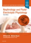 Nephrology and Fluid/Electrolyte Physiology : Neonatology Questions and Controversies - Book
