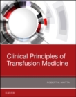 Clinical Principles of Transfusion Medicine - Book