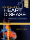 Braunwald's Heart Disease Review and Assessment - Book