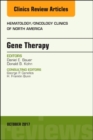 Gene Therapy, An Issue of Hematology/Oncology Clinics of North America : Volume 31-5 - Book