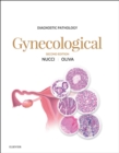 Diagnostic Pathology: Gynecological : Diagnostic Pathology: Gynecological E-Book - eBook
