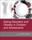 Eating Disorders and Obesity in Children and Adolescents - Book
