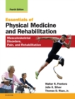 Essentials of Physical Medicine and Rehabilitation : Musculoskeletal Disorders, Pain, and Rehabilitation - eBook