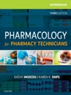 Workbook for Pharmacology for Pharmacy Technicians - E-Book : Workbook for Pharmacology for Pharmacy Technicians - E-Book - eBook