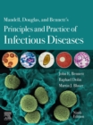 Mandell, Douglas, and Bennett's Principles and Practice of Infectious Diseases : 2-Volume Set - eBook
