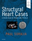 Structural Heart Cases E-Book : A Color Atlas of Pearls and Pitfalls - eBook